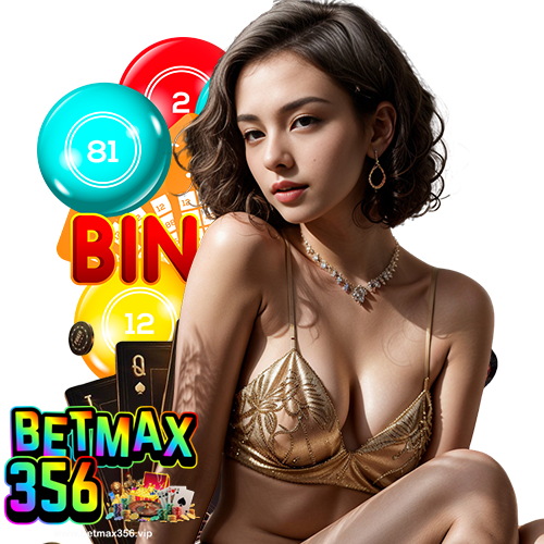 betmax356 บริการ 24 ชม.